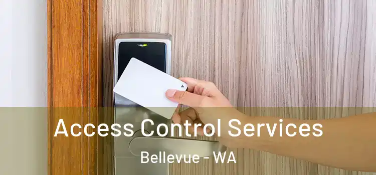 Access Control Services Bellevue - WA