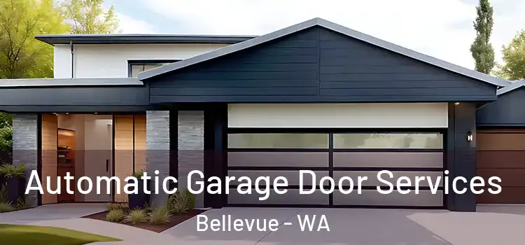  Automatic Garage Door Services Bellevue - WA