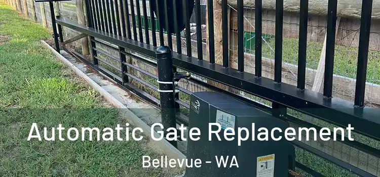  Automatic Gate Replacement Bellevue - WA