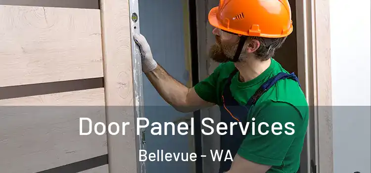 Door Panel Services Bellevue - WA