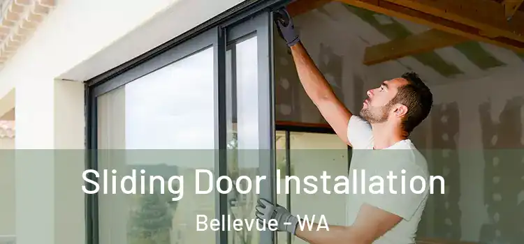 Sliding Door Installation Bellevue - WA